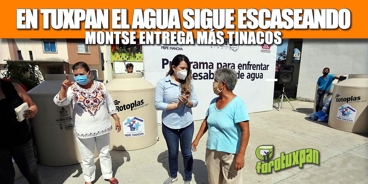 En Tuxpan el agua sigue escaseando; Montse Ortega entrega más tinacos