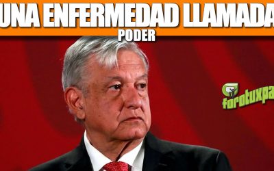 Una Enfermedad Llamada PODER