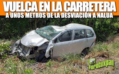 Vuelca en la carretera a unos metros de la comunidad Nalua