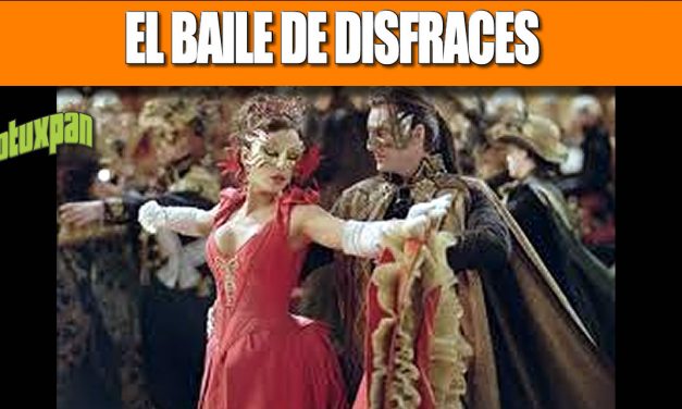 EL BAILE DE DISFRACES