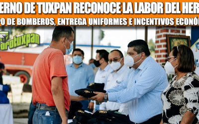GOBIERNO DE TUXPAN RECONOCE LA LABOR DEL HEROICO CUERPO DE BOMBEROS, ENTREGA UNIFORMES E INCENTIVOS ECONÓMICOS
