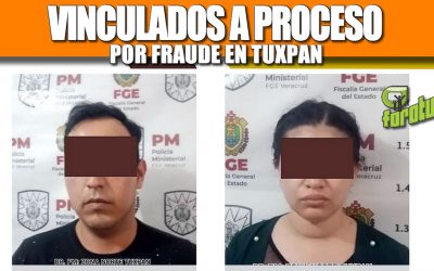 VINCULADOS A PROCESO POR FRAUDE EN TUXPAN