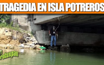 TRAGEDIA EN ISLA POTREROS