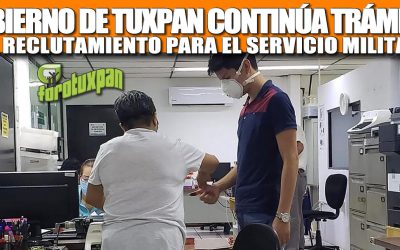 GOBIERNO DE TUXPAN CONTINÚA TRÁMITES DE RECLUTAMIENTO PARA EL SERVICIO MILITAR