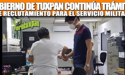 GOBIERNO DE TUXPAN CONTINÚA TRÁMITES DE RECLUTAMIENTO PARA EL SERVICIO MILITAR