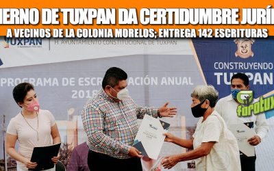 GOBIERNO DE TUXPAN DA CERTIDUMBRE JURÍDICA A VECINOS DE LA COLONIA MORELOS; ENTREGA 142 ESCRITURAS