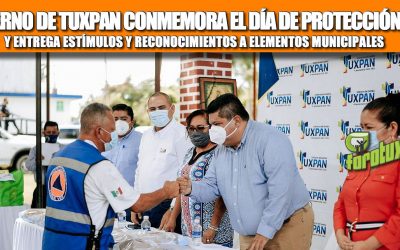 GOBIERNO DE TUXPAN CONMEMORA EL DÍA DE PROTECCIÓN CIVIL Y ENTREGA ESTÍMULOS Y RECONOCIMIENTOS A ELEMENTOS MUNICIPALES