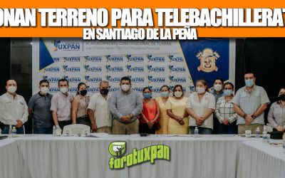 GOBIERNO DE TUXPAN A FAVOR DE LA EDUCACIÓN; DONA TERRENO PARA TELEBACHILLERATO DE SANTIAGO DE LA PEÑA
