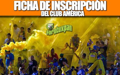 FICHA DE INSCRIPCIÓN PARA EL CLUB AMÉRICA