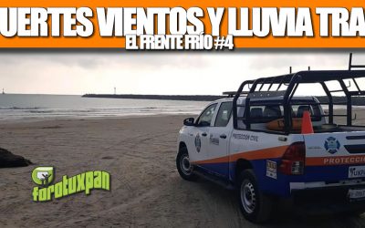 LLAMA PROTECCIÓN CIVIL A TOMAR PRECAUCIONES POR LOS FUERTES VIENTOS Y LLUVIAS DEL FRENTE FRÍO NO. 4