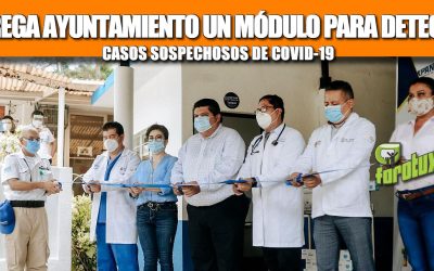 ENTREGA AYUNTAMIENTO UN MÓDULO PARA DETECTAR CASOS SOSPECHOSOS DE COVID-19
