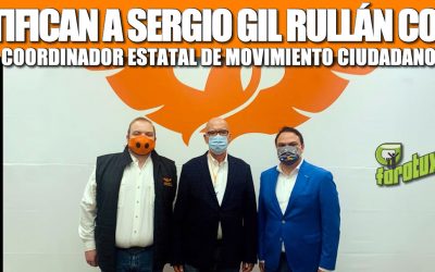 RATIFICAN A SERGIO GIL RULLÁN COMO COORDINADOR ESTATAL DE MOVIMIENTO CIUDADANO