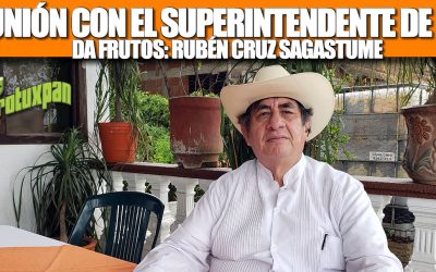 REUNIÓN CON EL SUPERINTENDENTE DE CFE DA FRUTOS: RUBÉN CRUZ SAGASTUME