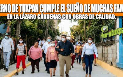 GOBIERNO DE TUXPAN CUMPLE EL SUEÑO DE MUCHAS FAMILIAS EN LA LÁZARO CÁRDENAS CON OBRAS DE CALIDAD.