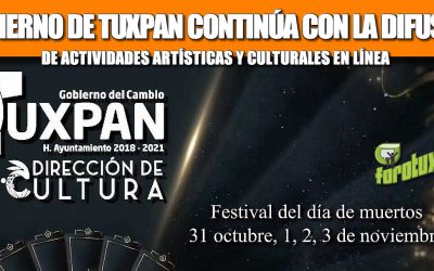 GOBIERNO DE TUXPAN CONTINÚA CON LA DIFUSIÓN DE ACTIVIDADES ARTÍSTICAS Y CULTURALES EN LÍNEA