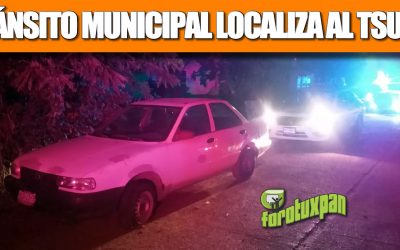 Tránsito Municipal Localiza al Tsuru robado
