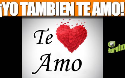 ¡YO TAMBIEN TE AMO!