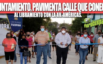 UNA OBRA MÁS DEL GOBIERNO DE TUXPAN, PAVIMENTA CALLE QUE CONECTA AL LIBRAMIENTO CON LA AV. AMÉRICAS.
