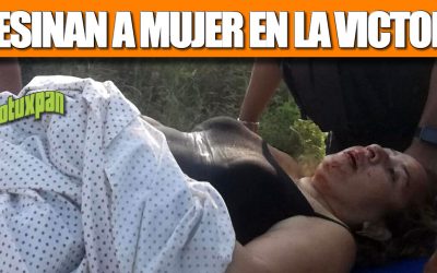 ASESINAN A MUJER EN LA VICTORIA