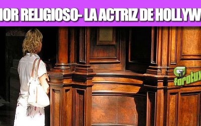HUMOR RELIGIOSO- LA ACTRIZ DE HOLLYWOOD