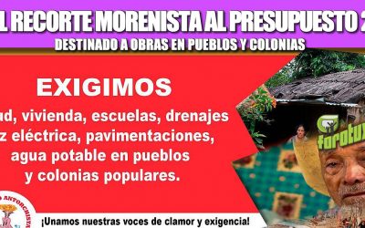 NO AL RECORTE MORENISTA AL PRESUPUESTO 2021 DESTINADO A OBRAS EN PUEBLOS Y COLONIAS