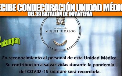 RECIBE CONDECORACIÓN UNIDAD MÉDICA DEL 39 BATALLÓN DE INFANTERÍA