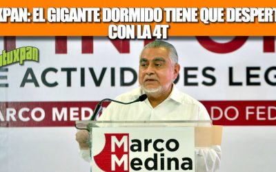 Tuxpan el Gigante Dormido tiene que despertar con la 4T: Marco Medina