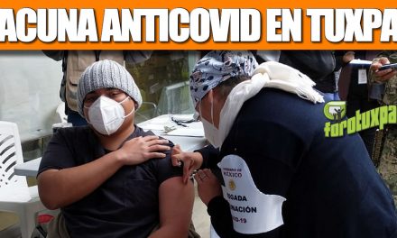 Vacuna ANTICOVID en Tuxpan