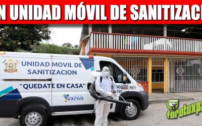 CON UNIDAD MÓVIL DE SANITIZACIÓN, GOBIERNO DE TUXPAN APOYA A FAMILIAS DE ENFERMOS DE COVID-19