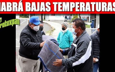 PROTÉJANSE: PIDE EL GOBIERNO MUNICIPAL A LA POBLACIÓN. HABRÁ BAJAS TEMPERATURAS