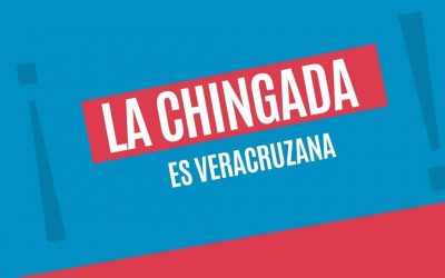 LA CHINGADA ES VERACRUZANA