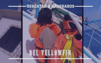 RESCATAN A NÁUFRAGOS DEL ‘YELLOWFIN’