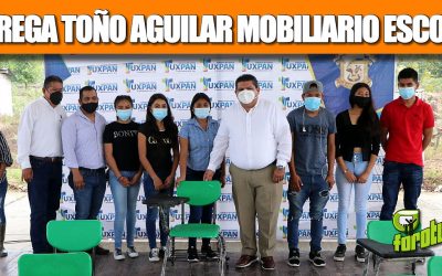 ENTREGA TOÑO AGUILAR MOBILIARIO ESCOLAR PARA EL TELEBACHILLERATO DE ZAPOTE DOMINGO