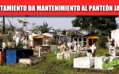GOBIERNO DE TUXPAN INICIA LABORES DE LIMPIEZA Y MANTENIMIENTO DEL PANTEÓN JARDÍN