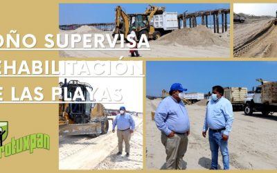Toño supervisa REHABILITACIÓN DE LAS PLAYAS