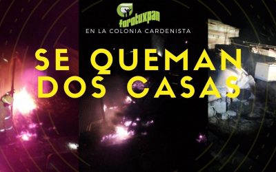 SE QUEMAN DOS CASAS EN LA CARDENISTA
