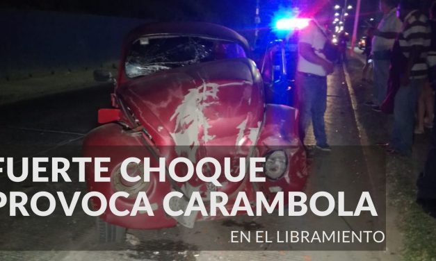 FUERTE CHOQUE PROVOCA CARAMBOLA EN EL LIBRAMIENTO