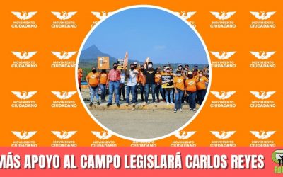 POR MÁS APOYO AL CAMPO LEGISLARÁ CARLOS REYES