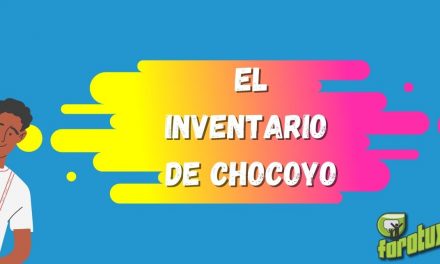 EL INVENTARIO DE CHOCOYO