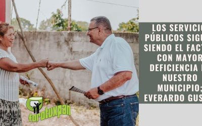LOS SERVICIOS PÚBLICOS SIGUEN SIENDO EL FACTOR CON MAYOR DEFICIENCIA EN NUESTRO MUNICIPIO; EVERARDO GUSTIN