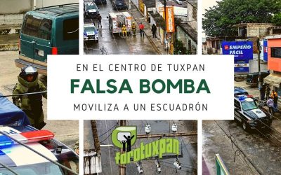 FALSA BOMBA En el centro de Tuxpan