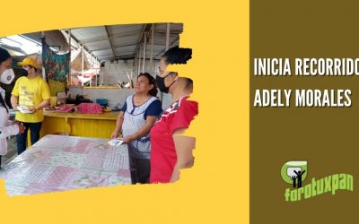 INICIA RECORRIDO ADELY MORALES