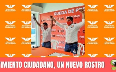 MOVIMIENTO CIUDADANO, UN NUEVO ROSTRO