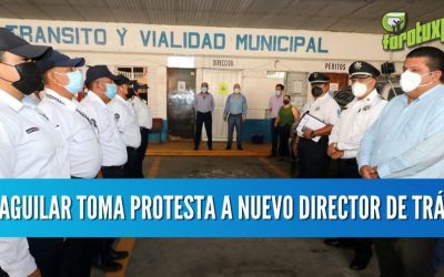 TOÑO AGUILAR TOMA PROTESTA A NUEVO DIRECTOR DE TRÁNSITO