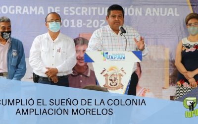 SE CUMPLIÓ EL SUEÑO DE LA COLONIA AMPLIACIÓN MORELOS