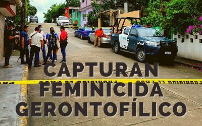 CAPTURAN FEMINICIDA GERONTOFÍLICO