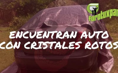 ENCUENTRAN AUTO CON CRISTALES ROTOS