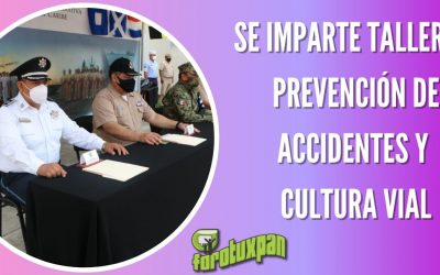 SE IMPARTE TALLER DE PREVENCIÓN DE ACCIDENTES Y CULTURA VIAL