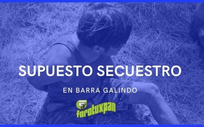 Supuesto SECUESTRO en BARRA GALINDO