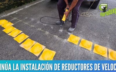 CONTINÚA LA INSTALACIÓN DE REDUCTORES DE VELOCIDAD